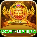 trout fishing Deluxe PK v1.0.0
